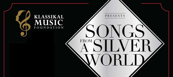 Take delight in melodies of film with “Klassikal Music  Foundation presents: Songs from a Silver World”