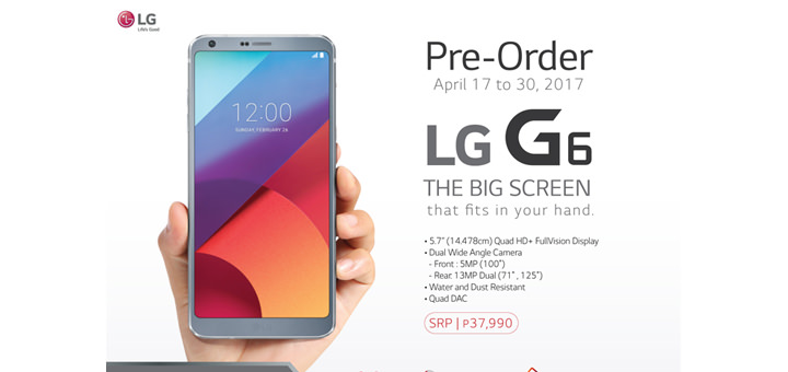 Pre-order the P37,990 LG G6 to get P8,900 worth of exclusive freebies