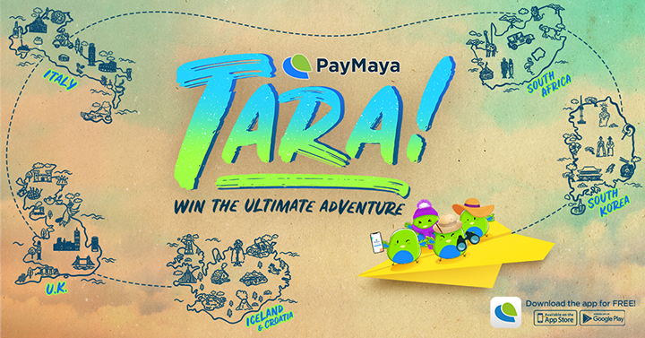Join PayMaya Tara! Raffle Promo for a chance to win an all-expense trip with 3 of your friends