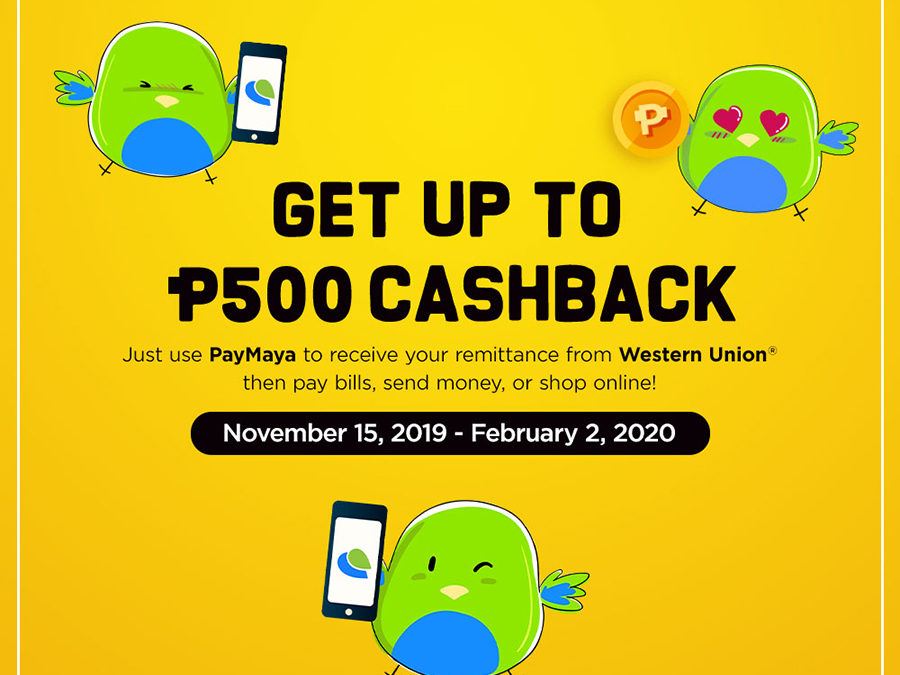 Earn Up to P1,500 Cashback when You Receive Your Western Union Remittance with PayMaya!