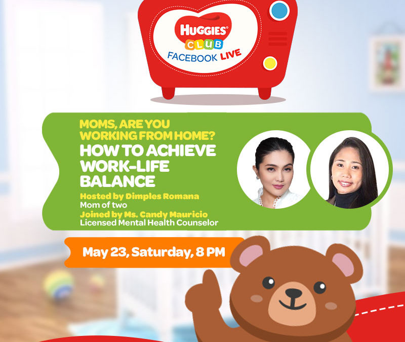 Huggies Club: Facebook Live Uplifts Moms As They Face The ‘New Normal’; Stay Tuned For The Latest Episodes Featuring Dimples Romana