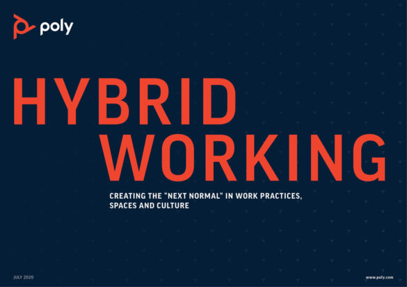 Poly Says Hybrid Working is the New Collaboration Imperative