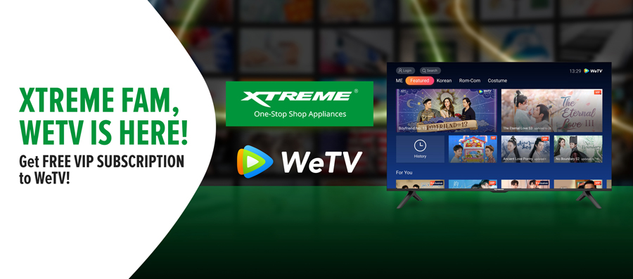 WeTV Partners with XTREME Appliances to Bring Asian Premium Content to Every Filipino Household
