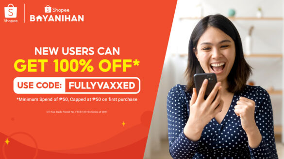 New Shopee Users Can Enjoy Up to 100% Off* with the Code FULLYVAXXED