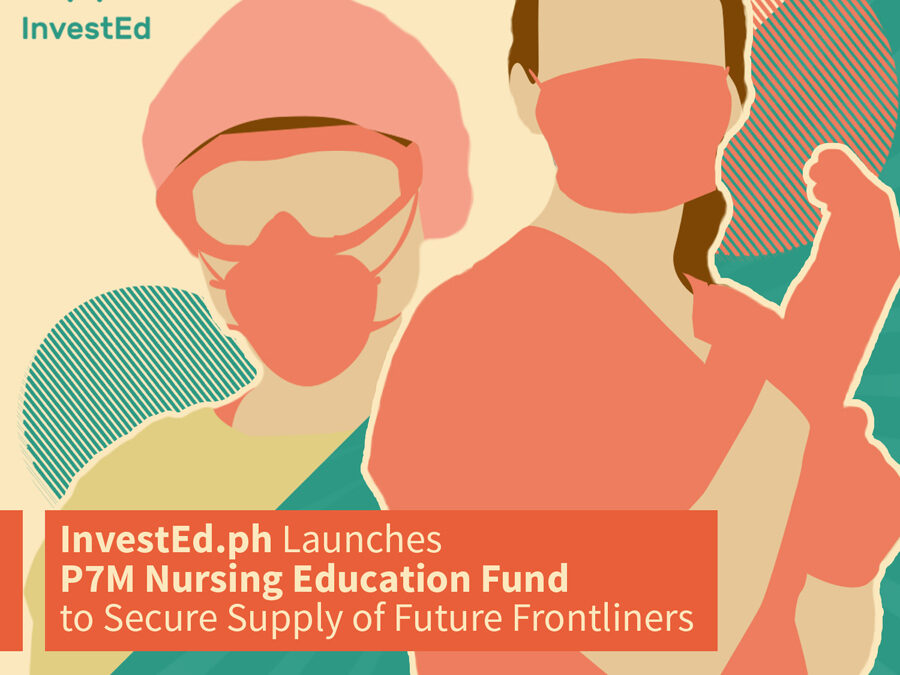 InvestEd.ph Launches P7M Nursing Education Fund to Secure Supply of Future Frontliners