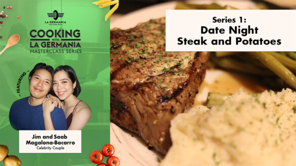 Saab Magalona-Bacarro and La Germania share the secret to making the perfect steak dinner