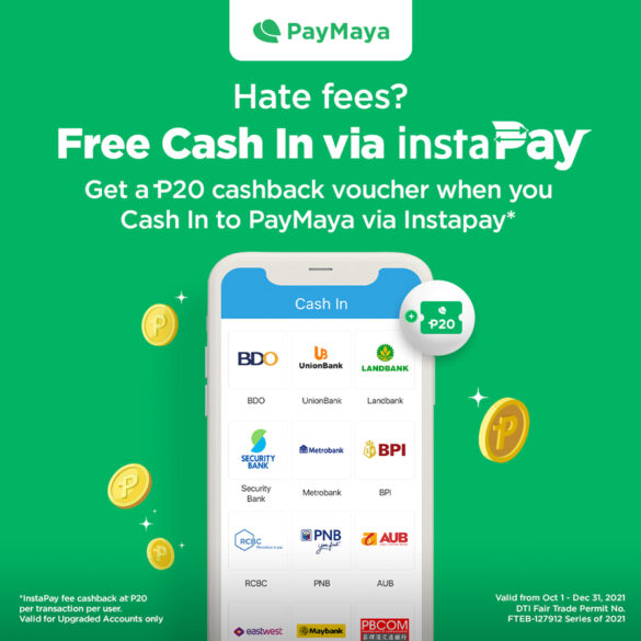 Get instant cashback when you cash in to PayMaya via Instapay!