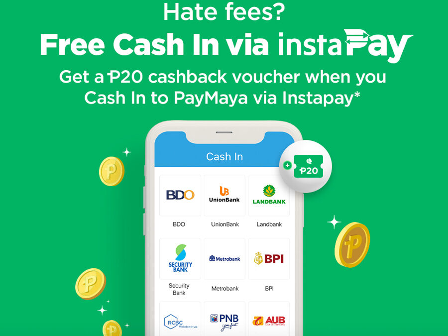 Get instant cashback when you cash in to PayMaya via Instapay!