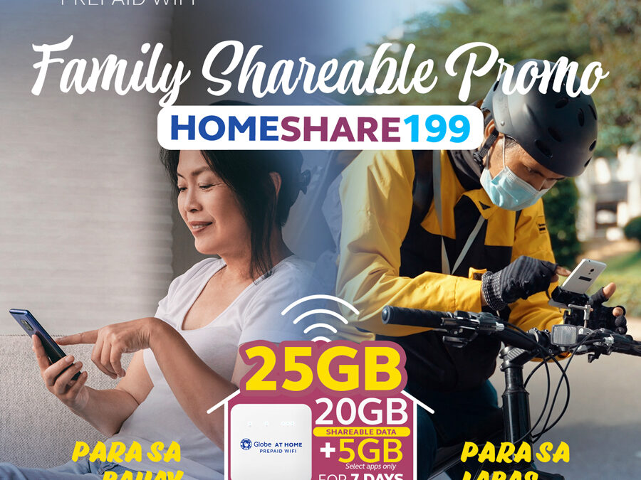 Globe At Home Prepaid Wifi HomeSHARE199: Making data simot-sulit for Pinoy families at home or on the go