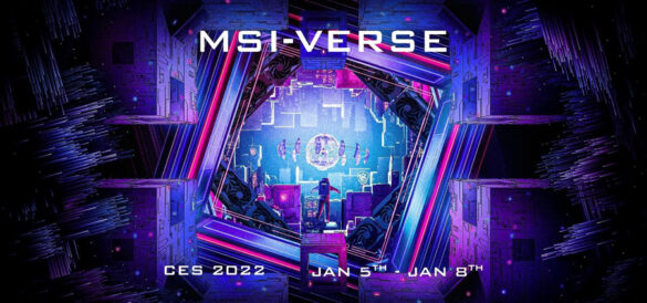 Enter The MSI-VERSE MSI Presents Latest Innovation Virtually For CES 2022