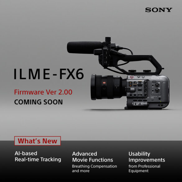 Sony’s New FX6 Firmware Update Boasts Real-time Tracking, Breathing Compensation