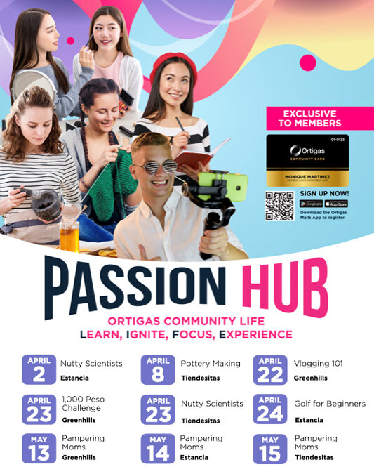 Discover new passions and create new experiences with the Ortigas Malls Passion Hub