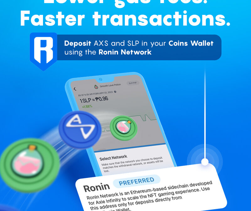 Coins.ph enables Ronin for more affordable AXS and SLP deposits