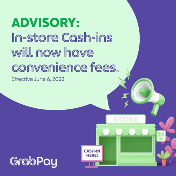 GrabPay introduces convenience fees for over-the-counter cash-in transactions starting June 6, 2022