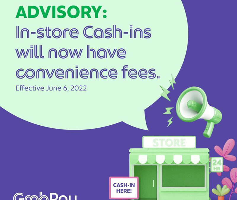 GrabPay introduces convenience fees for over-the-counter cash-in transactions starting June 6, 2022