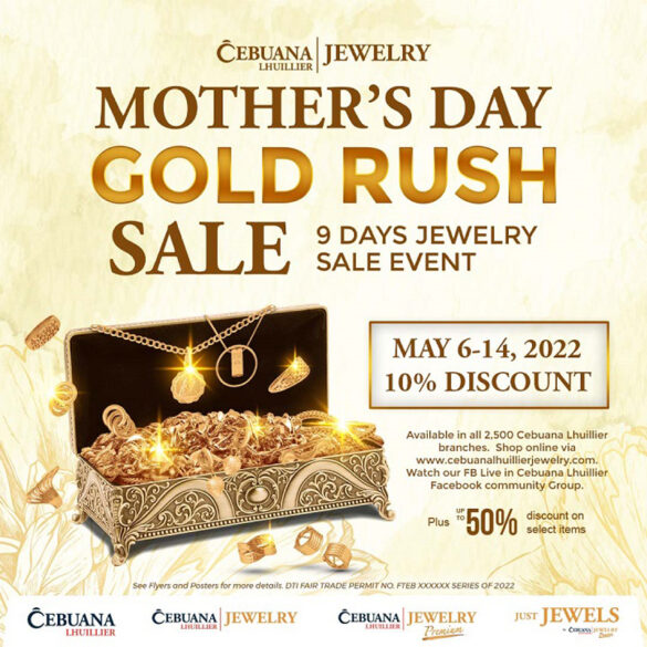 Surprise your Mom with something precious this Mother’s Day with Cebuana Lhuillier’s nationwide jewelry sale