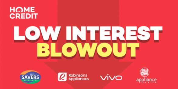 Get the appliances, gadgets of your dreams at Home Credit’s Low Interest Blowout