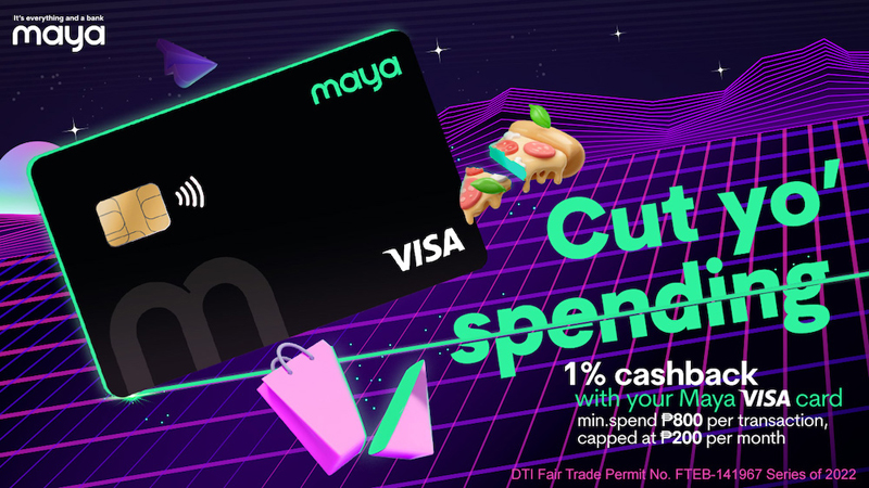 Cut your spending for everyday transactions with your Maya Visa card!