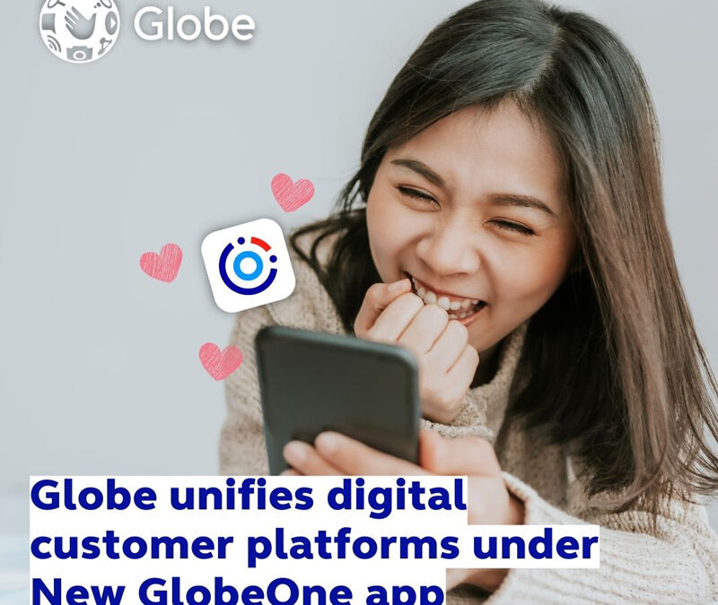<strong>Globe unifies digital customer platforms under New GlobeOne app</strong>