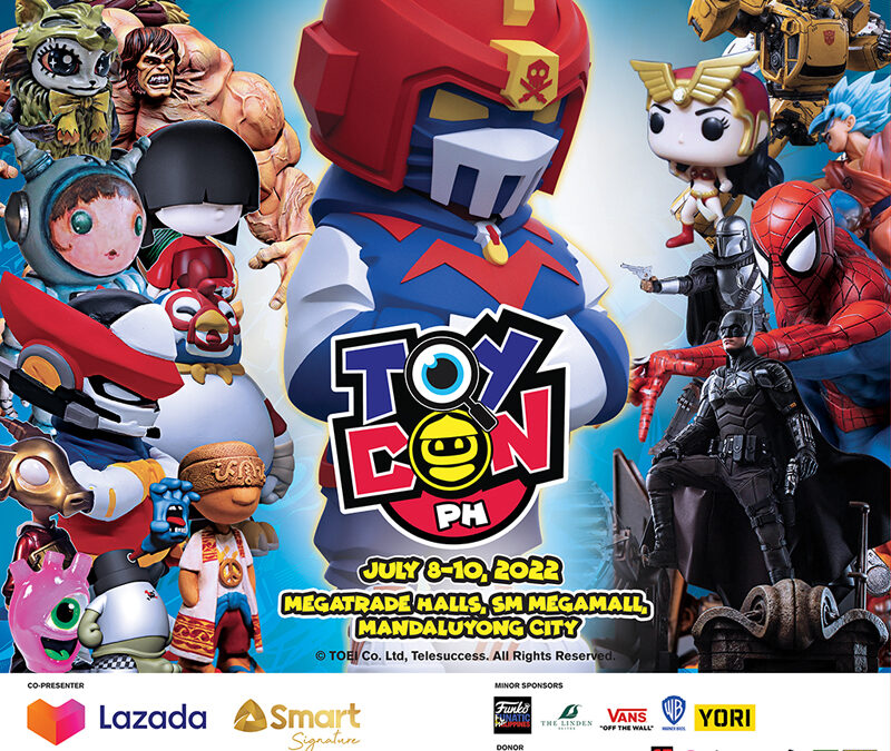 TOYCON PH 2022 – The Big Show Returns for a Grand Homecoming!