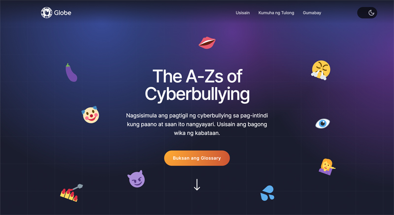 Learn the A-Z to stop cyberbullying; go to www.makeitsafe.ph