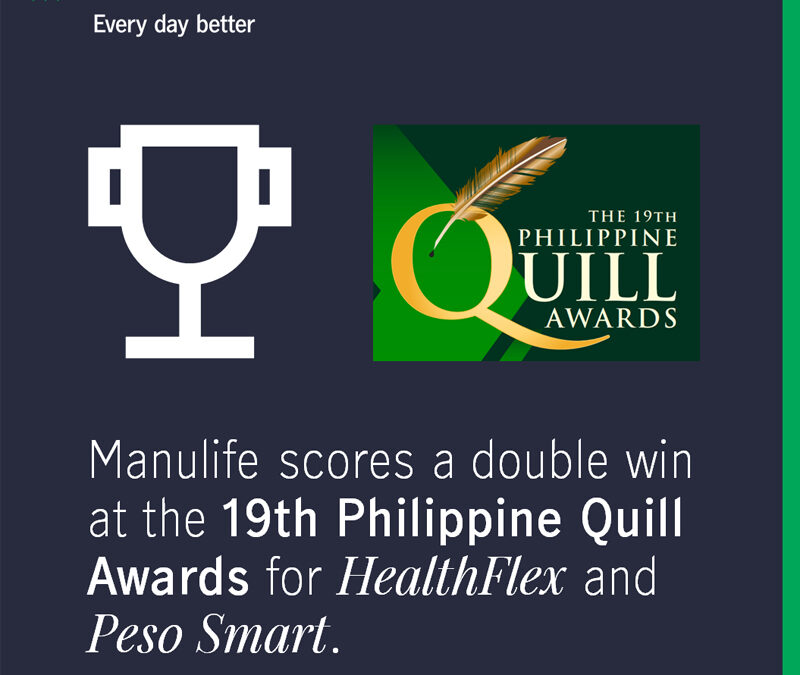 Manulife’s HealthFlex & Peso Smart win at the 19th Philippine Quill Awards