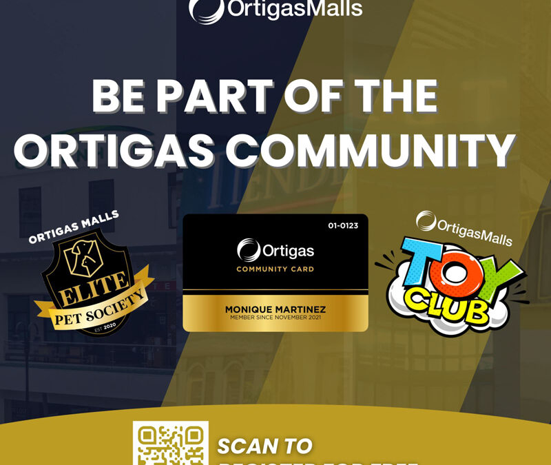 Join the Ortigas Communities and enjoy exclusive perks and privileges at your favorite shopping destinations!