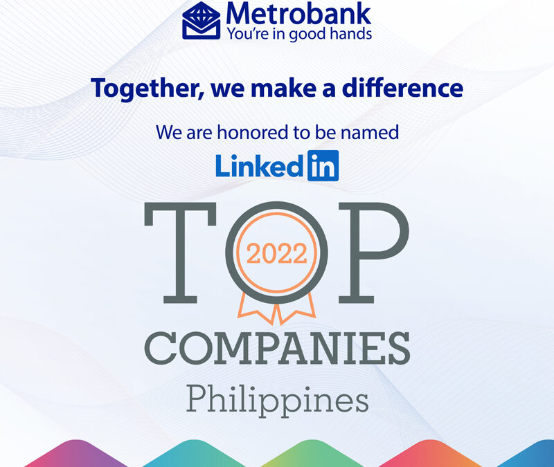 Metrobank ranked by LinkedIn as the country’s top banking employer for 2022