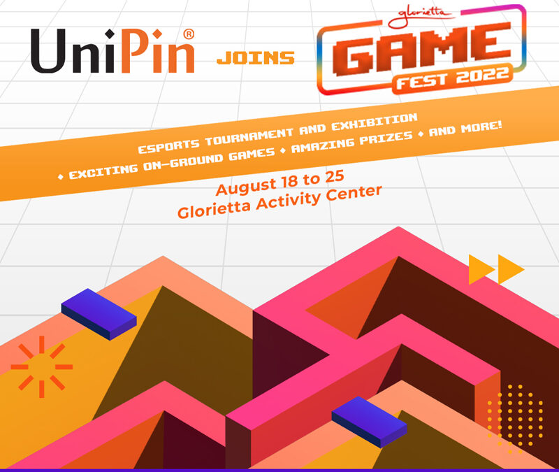 UniPin at the Glorietta Game Fest 2022: Join the Event, Play Games, Win Prizes!