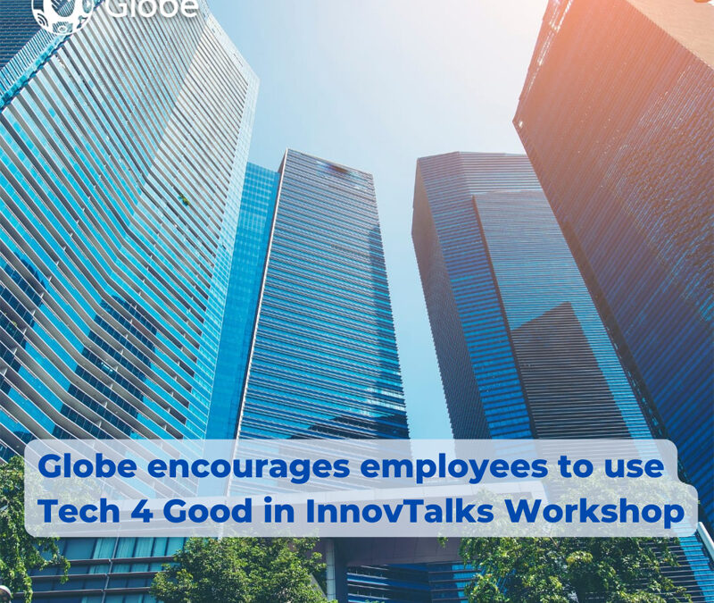 Globe encourages employees to use Tech 4 Good in InnovTalks Workshop