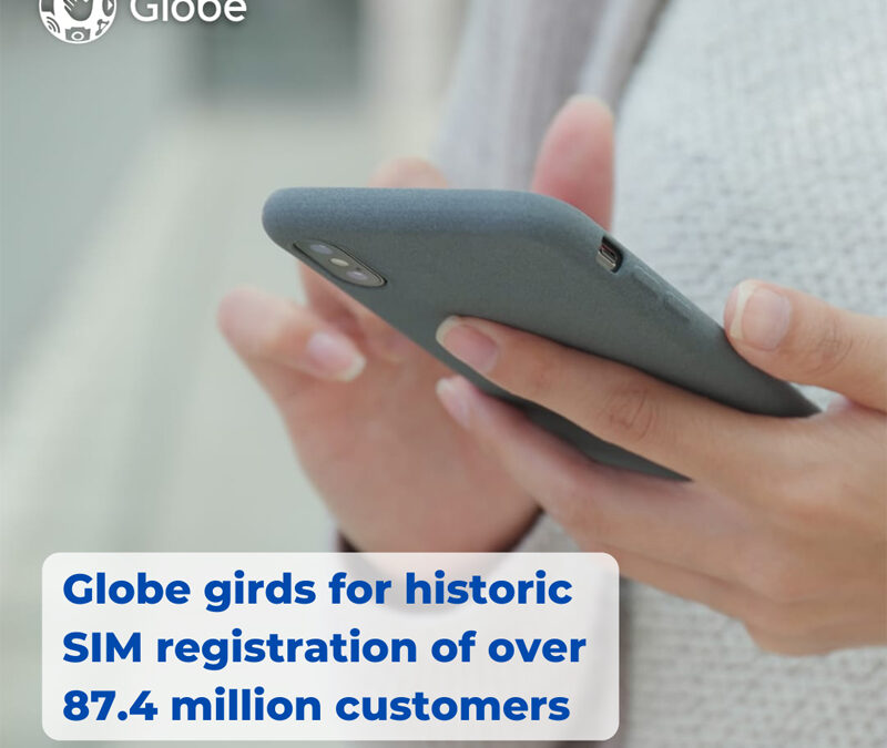 Globe girds for historic SIM registration of over 87.4 million customers