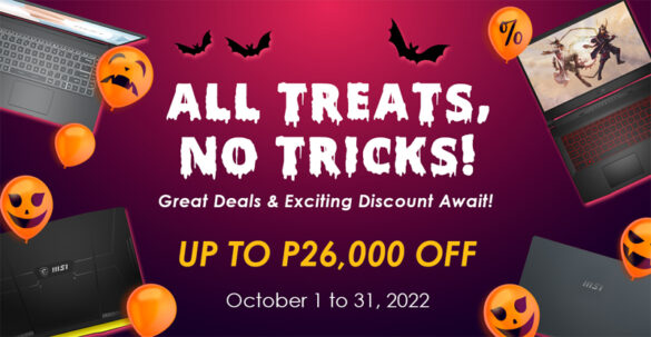 No Tricks, just treats! At MSI's Halloween Sale, various laptops are discounted by up to ₱26,000
