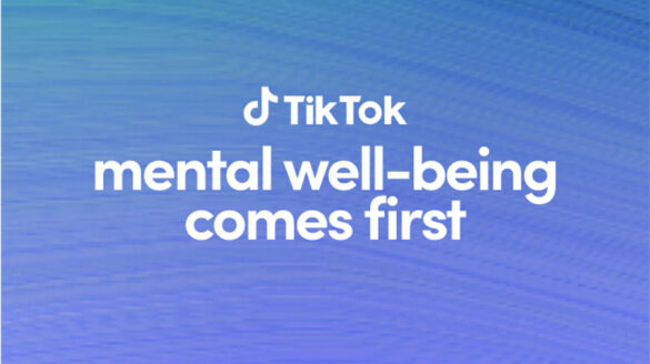 TikTok steps up mental positivity drive, updates safety features