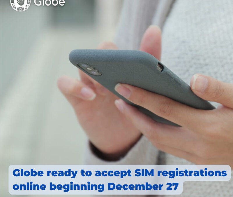Globe ready to accept SIM registrations online beginning December 27