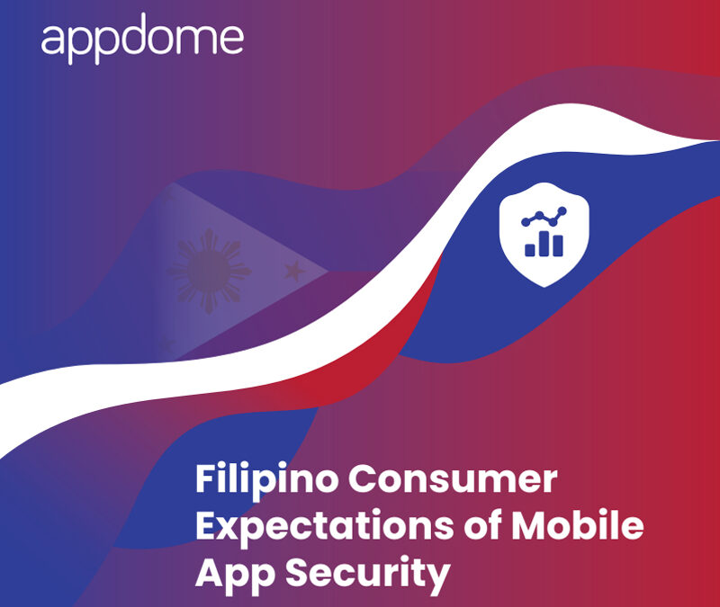 Appdome Survey Finds Filipino Consumers Have Higher Expectations Of Mobile Security Than Their Global Peers