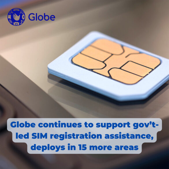 Globe continues to support gov’t-led SIM registration assistance, deploys in 15 more areas