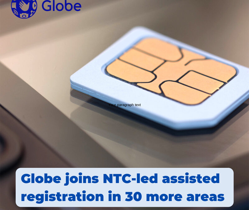 Globe joins NTC-led assisted registration in 30 more areas