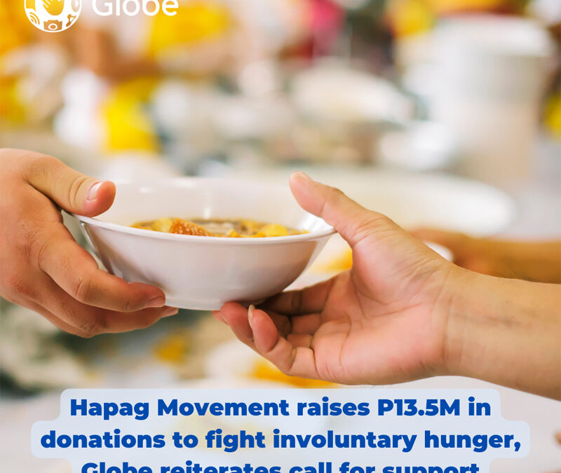Hapag Movement raises P13.5M in donations to fight involuntary hunger, Globe reiterates call for support
