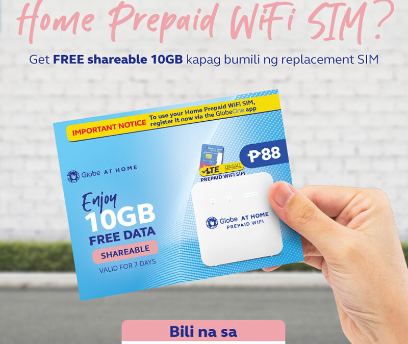 Revive your Globe At Home Prepaid WiFi experience with unbeatable P88 SIM deal plus 10GB free shareable data