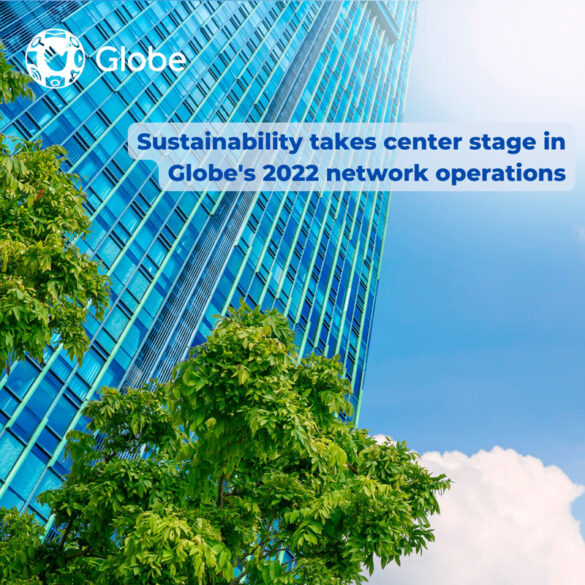 Sustainability takes center stage in Globe's 2022 network operations