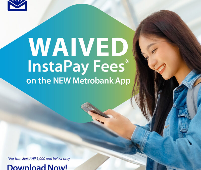 Send Money for FREE with the new Metrobank App!