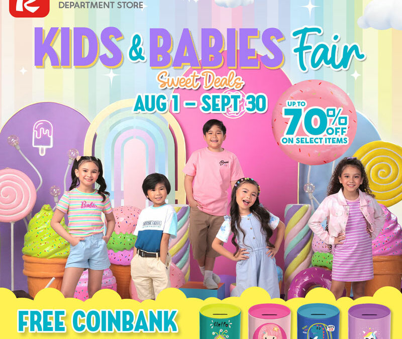 The Sale Season Kicks-off  at Robinsons Department Stores with the Kids and Babies Fair Sweet Deals from August to September