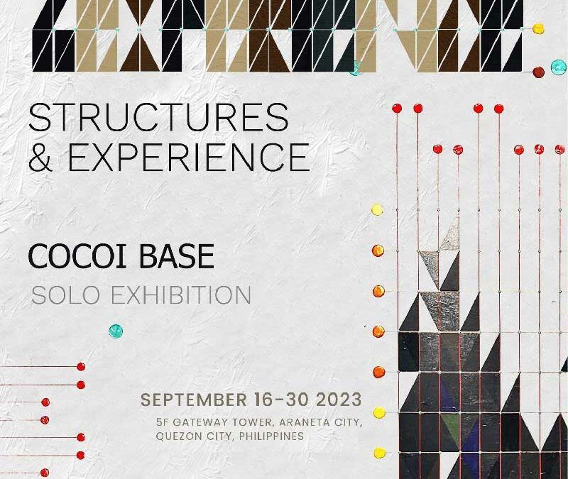 Cocoi Base Presents his First Solo Exhibit “Structures and Experience”
