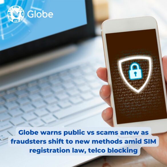 Globe warns public vs scams anew as fraudsters shift to new methods amid SIM registration law, telco blocking